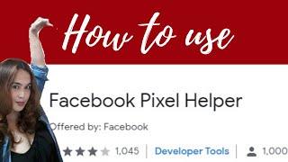 How to Use the Facebook Pixel Helper