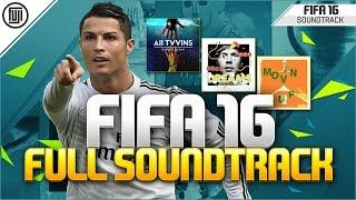 FIFA 16 - OFFICIAL SOUNDTRACK! FULL SONG PLAYLIST!