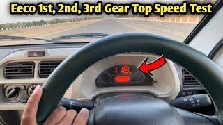 2024 Eeco Cng 1st 2nd & 3rd Gear Top Speed Test सोचा नहीं था इतनी भागेगी