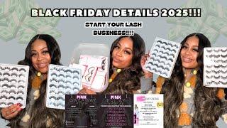 BLACK FRIDAY DETAILS 2024!!!! THIS IS YOUR SIGN TO START YOUR LASH BUSINESS!!!!