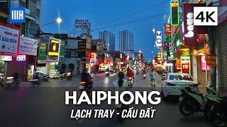 [4K] Haiphong, Vietnam - Nightlife & Street food on Lach Tray -Cau Dat streets to Opera House Square