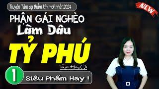 Tâm Sự Thực Tế Về Hôn Nhân Nghe Nhói Lòng: "PHẬN GÁI NGHÈO LẦM DÂU TỶ PHÚ" Mc Thanh Mai Kể  | Tập 1