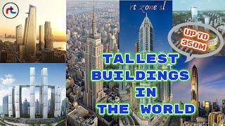 TALLEST BUILDINGS IN THE WORLD 2020 - UP TO 350M