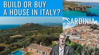 Pros and Cons of Building or Buying Real Estate in Sardinia