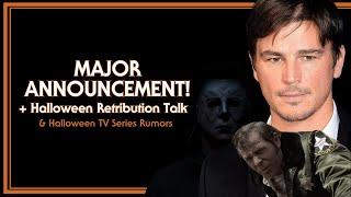 MAJOR ANNOUNCEMENT | Halloween Retribution Discussion | Halloween TV Series Rumors