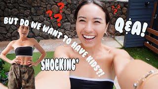 Q&A: Do we want kids? Who is my favorite surfer? & more!