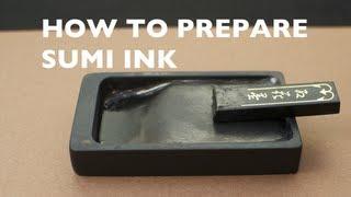 How to Prepare Sumi Ink: Japanese Calligraphy Tutorials for Beginners