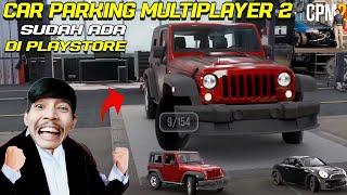 ASLI 'CAR PARKING MULTIPLAYER 2' SUDAH ADA DI PLAYSTORE! GRAFISNYA SETARA PS5 !!