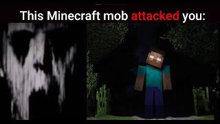 Mr Incredible Becoming Uncanny meme (This Minecraft mob attacked you)