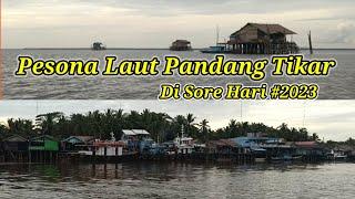 Pesona Laut Pandang Tikar 2023‼️ kecamatan Batu Ampar Kabupaten Kubu Raya KALBAR