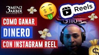 COMO GANAR DINERO CON INSTAGRAM Y LOS REELS 