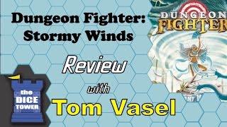 Dungeon Fighter Stormy Winds Review - with Tom Vasel