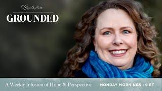 Healing from Sexual Trauma, with Tara Barthel and Mary Kassian | Grounded 6/21/21