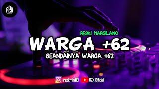 DJ VIRAL TIK-TOK WARGA +62 FULL BASS - Reski Margilano