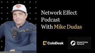 Special Edition: Network Effect Podcast With Mike Dudas