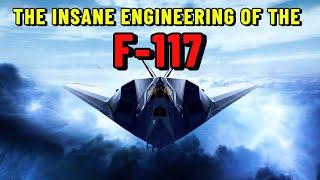 The Incredible Engineering Behind the F-117 Nighthawk