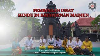 Pesan dharma: PEMBINAAN UMAT HINDU DI MADIUN OLEH LEMBAGA HINDU