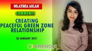 Ms.Aysha Aslam’s comments - Creating Peaceful Green Zone Relationship” seminar held on Jan 30, 2021.