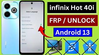 Infinix Hot 40i Frp Bypass Android 13 Without PC | Infinix (X6528) Google Account Bypass