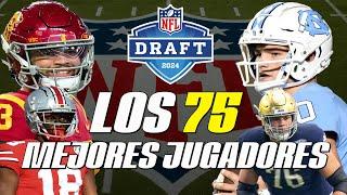 LOS 75 MEJORES JUGADORES DEL DRAFT DE LA NFL 2024