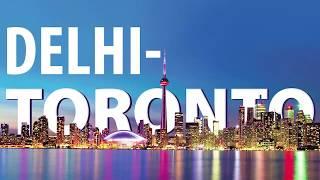 Fly non-stop from Delhi to Toronto