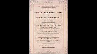 Ordinazione Presbiteriale di P.Domenico Giannone R.C.I.