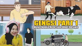 GENGSI #1 - Maya Nadia Reaction Dhot Design
