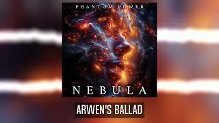 Arwen's Ballad (feat. Joni Fuller) - Phantom Power NEBULA