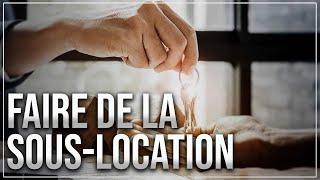 Comment faire de la sous location légalement ?