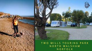 Two Mills Touring Park Norfolk : Tranquil Parks.  Lighthouses, Beaches and Wildlife.