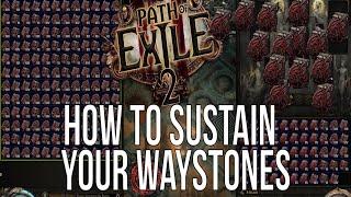 POE2 - How To Sustain Waystones (Guide)