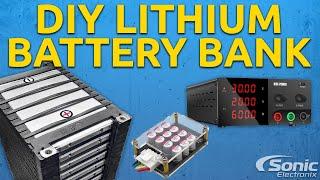 DIY: Building A Custom Lithium Battery Bank for Car Audio