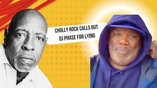 EP 10 Cholly Rock Calls Out DJ Phase for lies