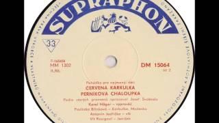 Karel Höger, Pavlínka Břinková a Antonín Jedlička - Červená Karkulka [1966 Vinyl Records 33 1/3rpm]
