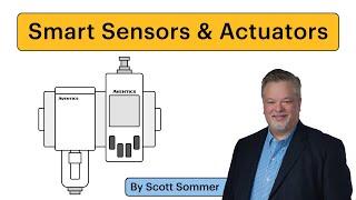 Smart Sensors & Actuators: Basics and Benefits in IIoT