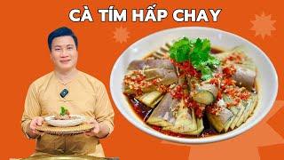 Tìm ra công thức hấp CÀ TÍM tuyệt ngon cho người ăn chay| Cùng Cháu Vào Bếp