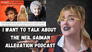 I Wanna Talk About the Neil Gaiman Allegation Podcast