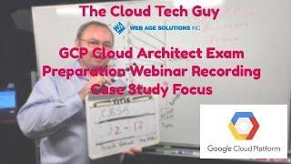 Google Cloud Platform Professional Cloud Architect Exam Webinar for Webage Solutions