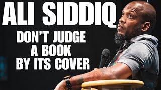 Don't Judge a Book By Its Cover (Full Comedy Special)  | ALI SIDDIQ - Stand Up Comedy
