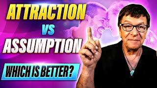 Law of Attraction VS Law of Assumption | Which Is Better?