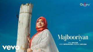 Nafla Sajid - Majbooriyan | Official Music Video