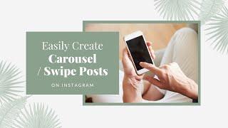 How to Create Carousel / Swipe Posts for Instagram | byRosanna