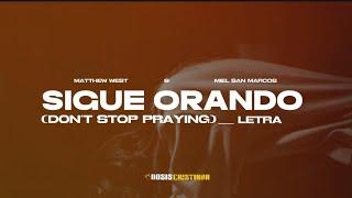 Sigue Orando (Don't Stop Praying) - Matthew West & Miel San Marcos | Letra