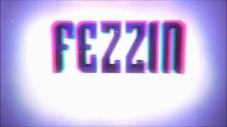 vG x Fezzin (My Intro)