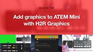Adding Graphics to ATEM Mini with H2R Graphics // Quick Tip