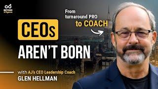 How This Coach Saved Failing Companies | Glen Hellman