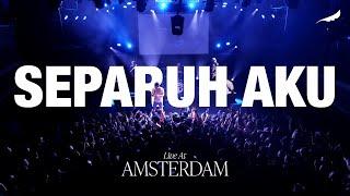 NOAH - Separuh Aku (Live at Amsterdam)