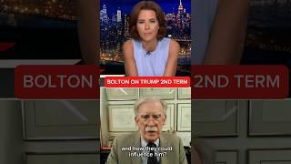 John Bolton on the dangers of Trump’s second term