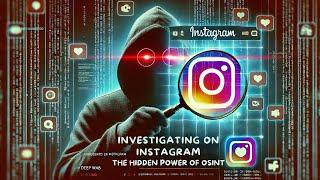 Instagram OSINT: Researching Profiles