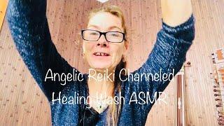 Angelic Reiki Channelled Healing Wash ASMR